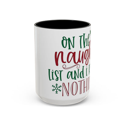 Christmas Coffee Mug, 11oz, "Most likely to be on the naughty list and I regret nothing"