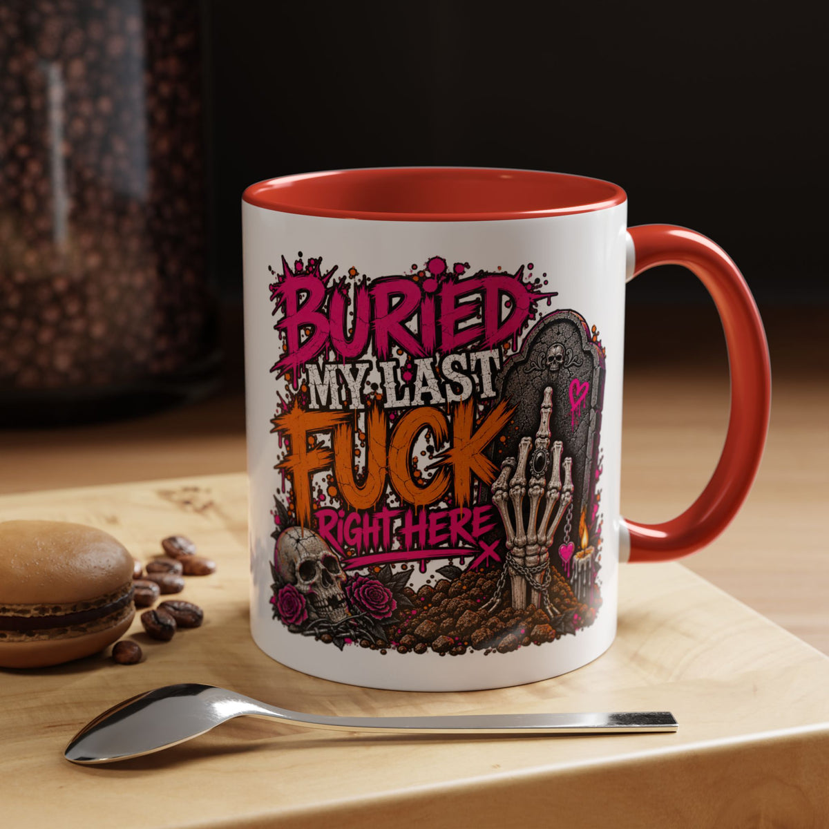 I Buried My Last Fuck Right Here Coffee Mug | Sarcastic Gothic Ceramic Mug by Subbin4Sanity
