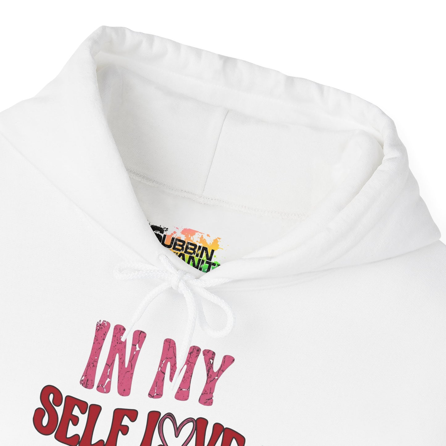 "In My Self Love Era" Valentines Hoodie – Cute Graphic Pullover | Unisex Cozy Valentine’s Day Hoodie