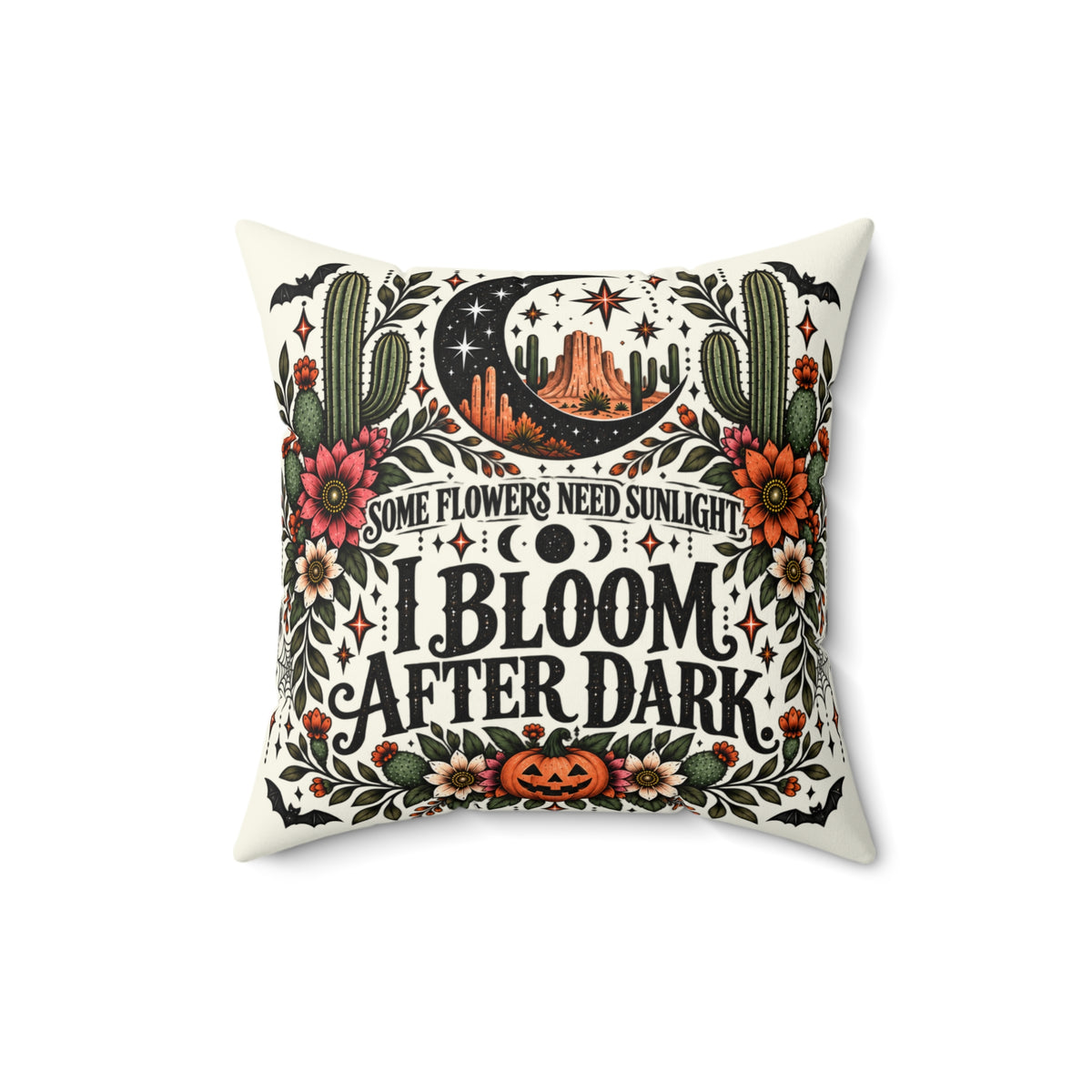 Some Flowers Need Sunlight, I Bloom After Dark + Crescent Blooms Double-Sided Pillowcase & Insert | Boho Halloween Throw Pillow by Subbin4Sanity