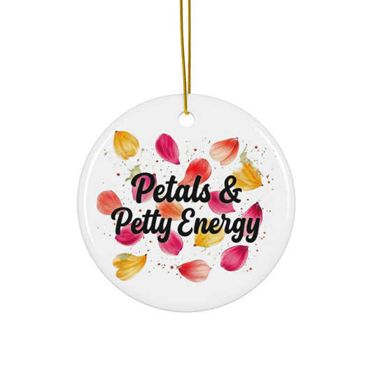 "Petals & Petty Energy" Ceramic Ornament, (1pc, 3pcs, 5pcs, 10pcs)