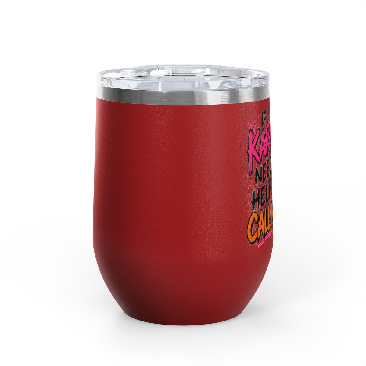 If Karma Needs Help, Call Me 12oz Wine Tumbler | Sarcastic Gothic Stainless Steel Cup by Subbin4Sanity