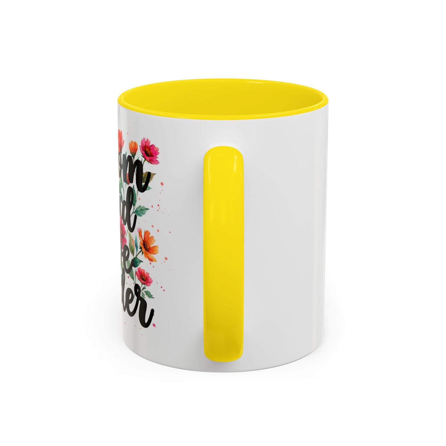 "Bloom Loud Live Louder" - 11oz Coffee Mug