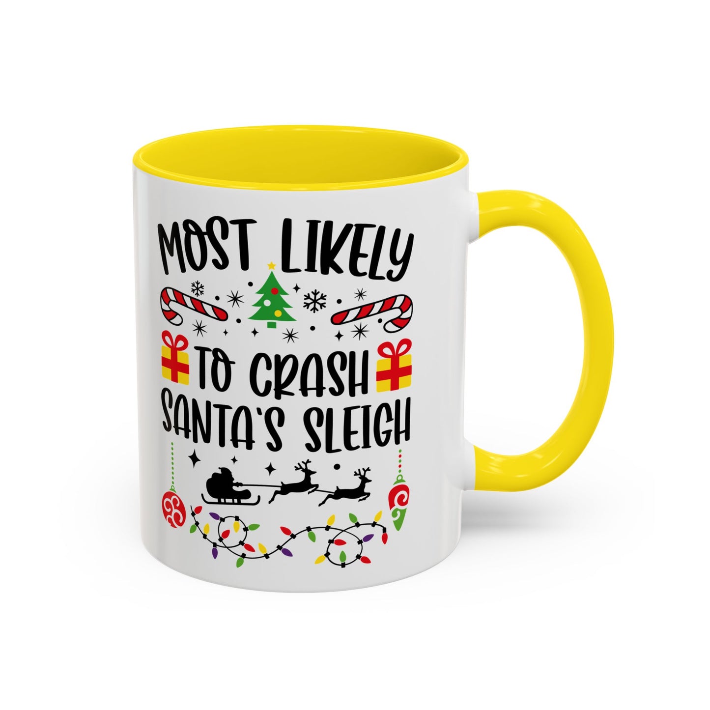 Christmas Coffee Mug, 11oz, "Most likely to crash Santa's sleigh"