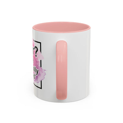 Coffee Mug, 11oz, "Bipolar?"