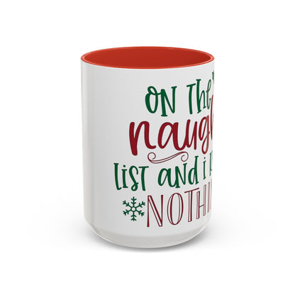 Christmas Coffee Mug, 11oz, "Most likely to be on the naughty list and I regret nothing"