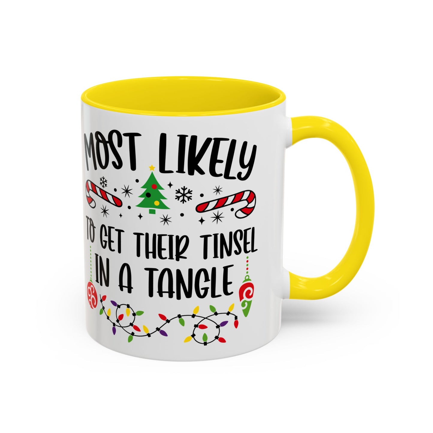 Christmas Coffee Mug, 11oz, "Most likely to get their tinsel in tangle"