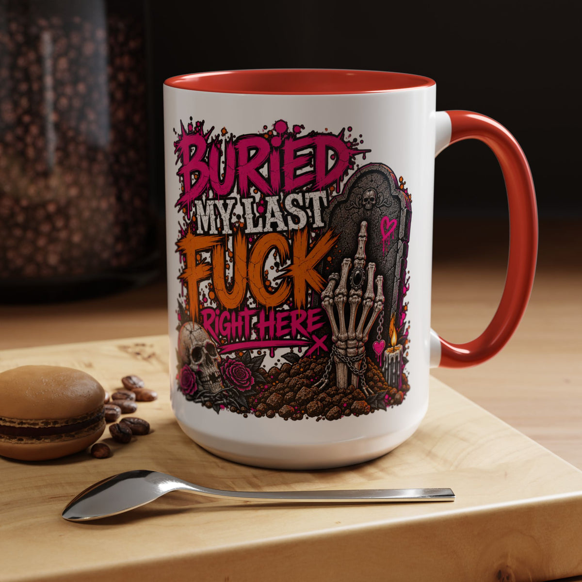 I Buried My Last Fuck Right Here Coffee Mug | Sarcastic Gothic Ceramic Mug by Subbin4Sanity