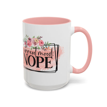 Coffee Mug, 11oz, "Current Mood NOPE"