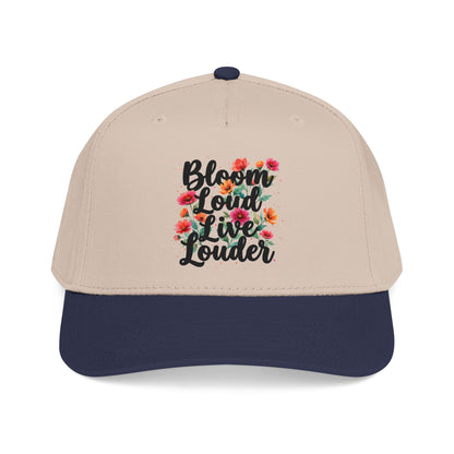 "Bloom Loud Live Louder" — Baseball Cap