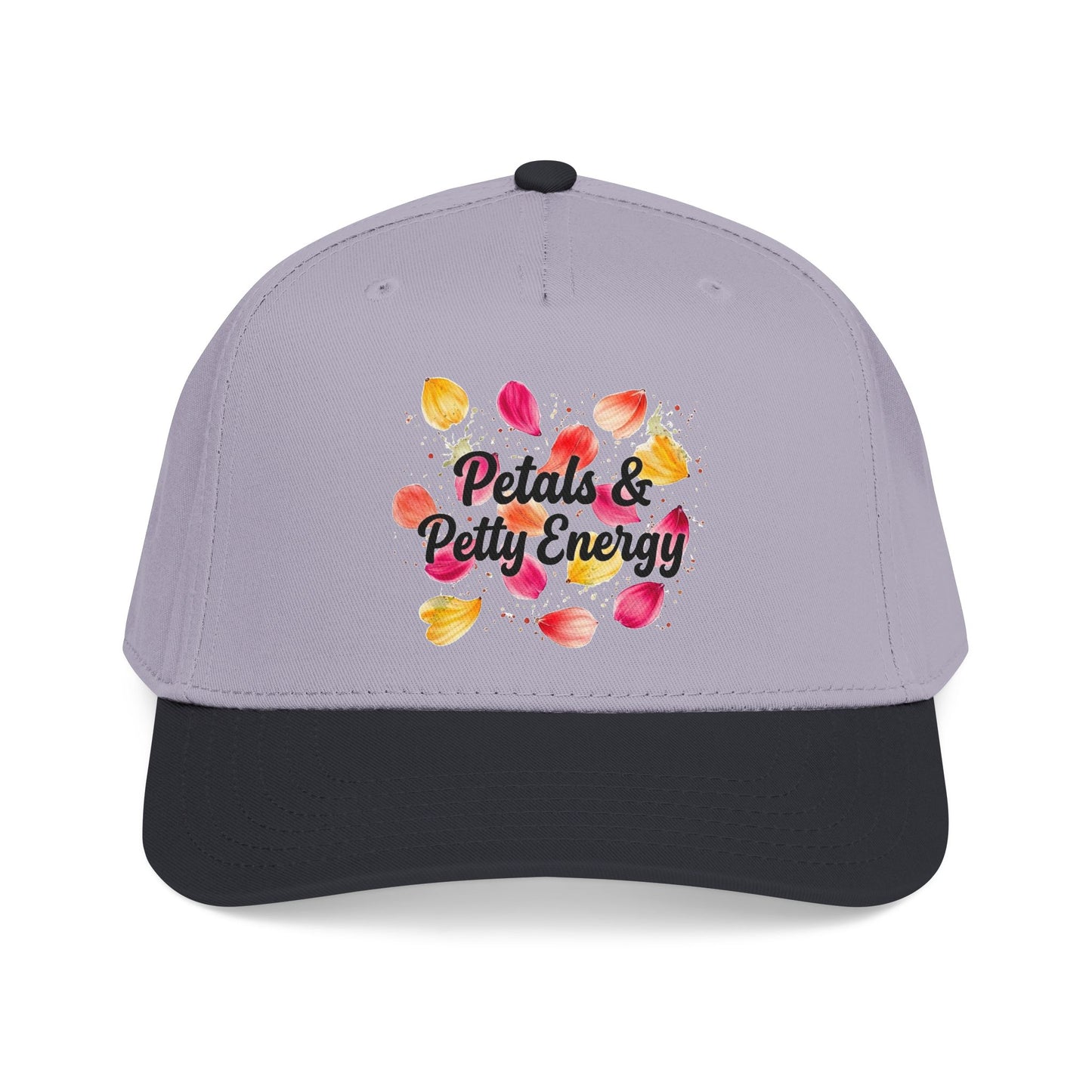 "Petals & Petty Energy" — Baseball Cap
