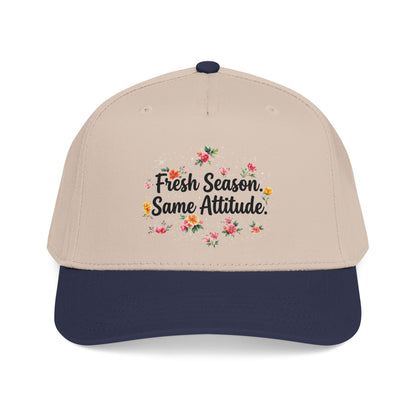 "Fresh Season Same Attitude" — Baseball Cap