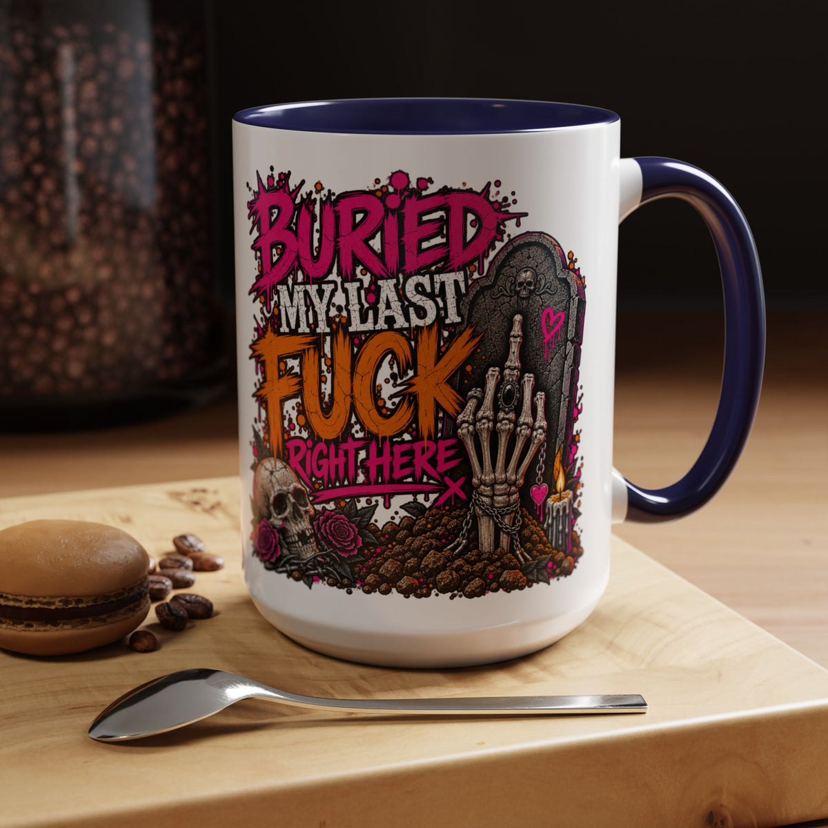 I Buried My Last Fuck Right Here Coffee Mug | Sarcastic Gothic Ceramic Mug by Subbin4Sanity
