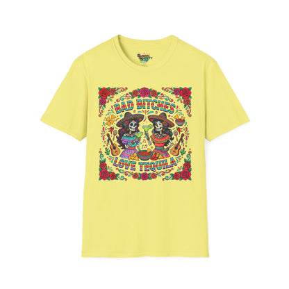 "Bad Bitches Love Tequila" | Unisex Softstyle T-Shirt