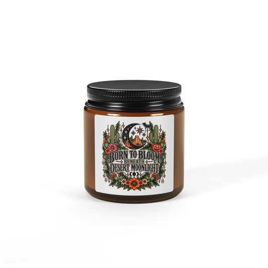 Born To Bloom Beneath Desert Moonlight Soy Candle