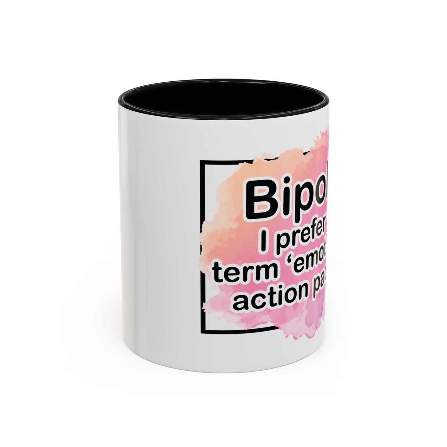 Coffee Mug, 11oz, "Bipolar?"