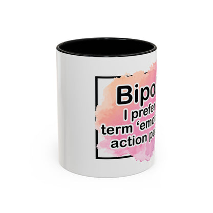 Coffee Mug, 11oz, "Bipolar?"