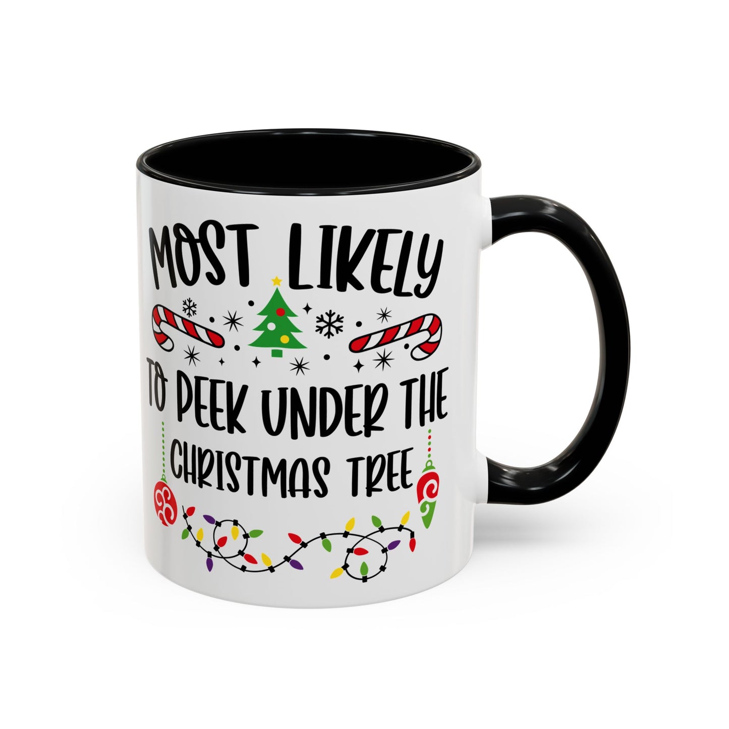 Christmas Coffee Mug, 11oz, "To peak under the Christmas Tree"