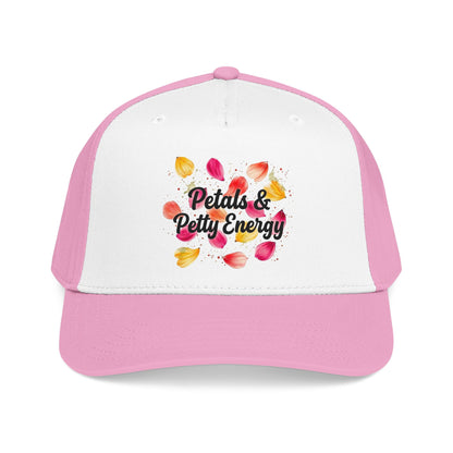 "Petals & Petty Energy" — Baseball Cap