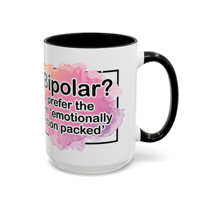 Coffee Mug, 11oz, "Bipolar?"