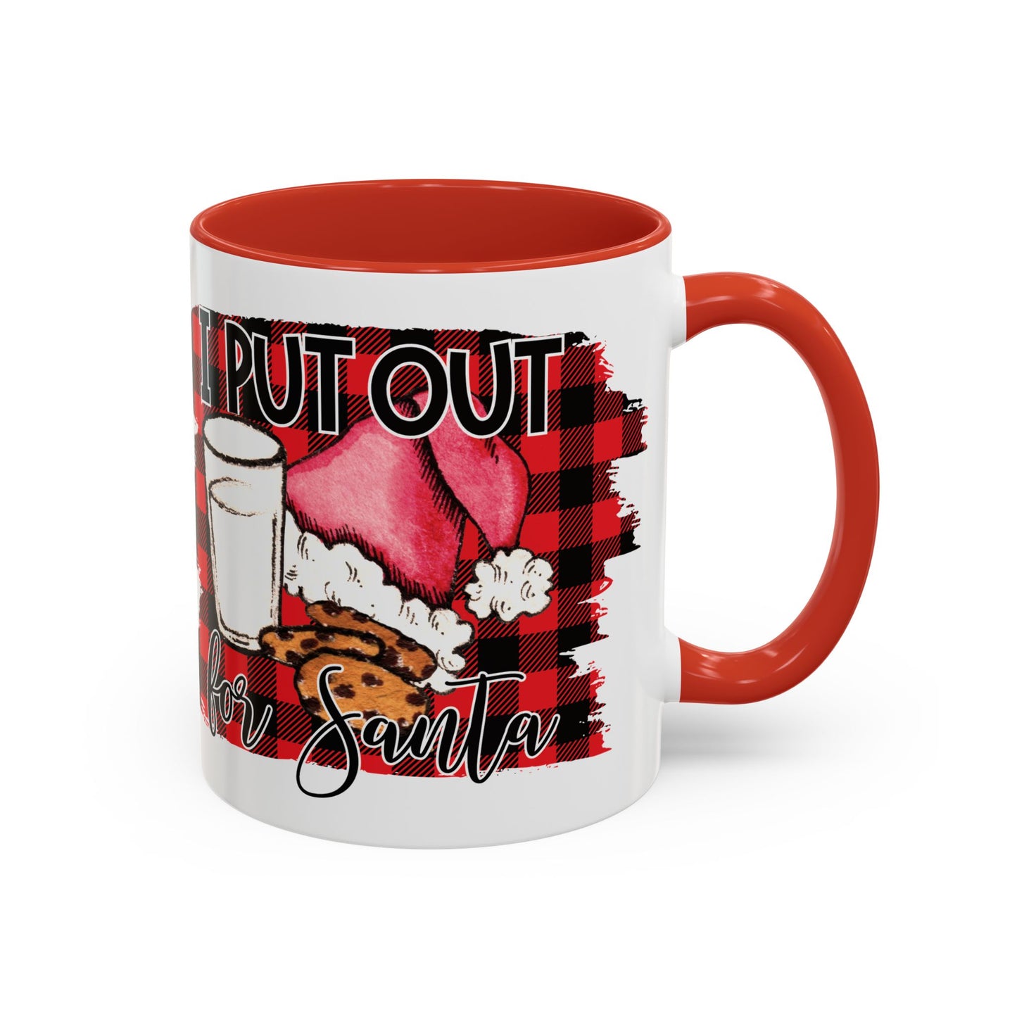Christmas Coffee Mug, 11oz, "I put out for Santa"