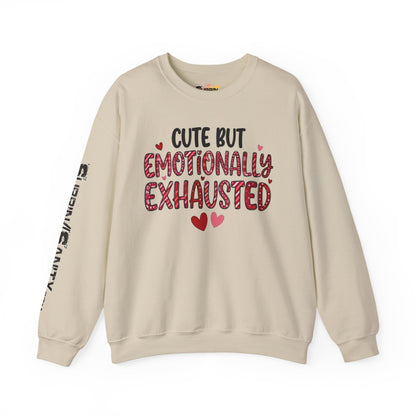 Cute But Emotionally Exhausted Sweatshirt — Cozy Valentine's Day Crewneck