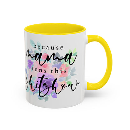 Coffee Mug, 11oz, "Mama runs the Shit Show"