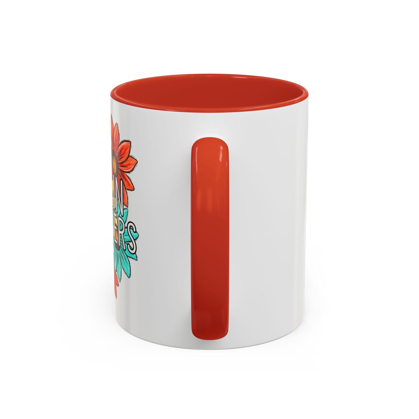 Coffee Mug, 11oz, "NO rain NO Flowers"