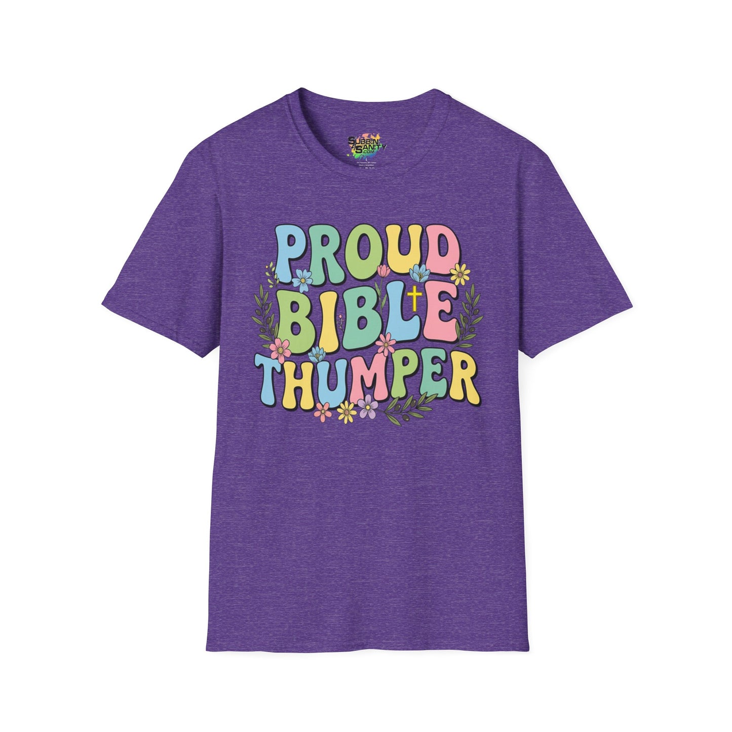 "Proud Bible Thumper" Multicolor Spring Easter Faith Unisex Soft Style T-Shirt