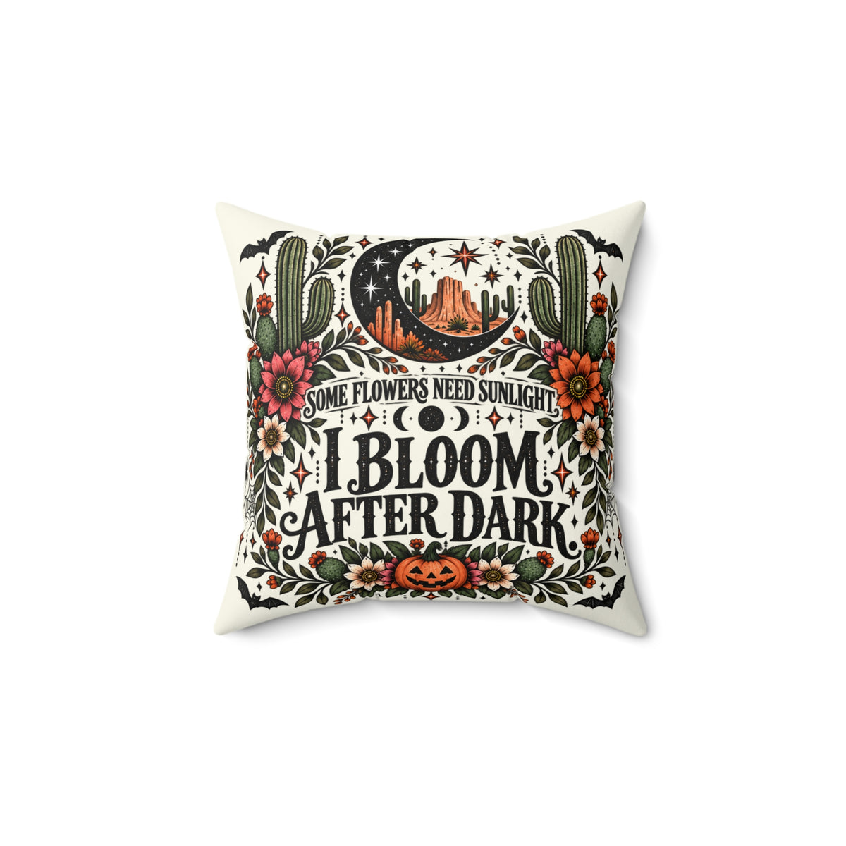 Some Flowers Need Sunlight, I Bloom After Dark + Crescent Blooms Double-Sided Pillowcase & Insert | Boho Halloween Throw Pillow by Subbin4Sanity