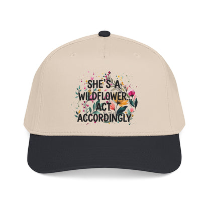 "She's A Wilflower Act Accordingly" — Baseball Cap