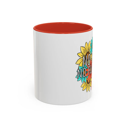 Coffee Mug, 11oz, "NO rain NO Flowers"