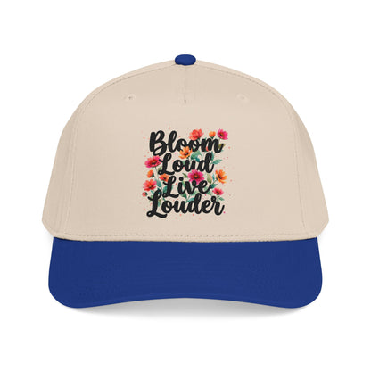 "Bloom Loud Live Louder" — Baseball Cap