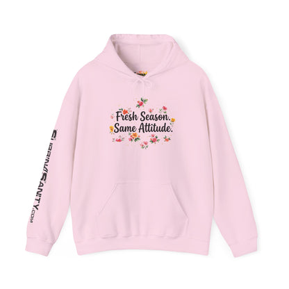 "Fresh Season Same Attitude" - Hoodie