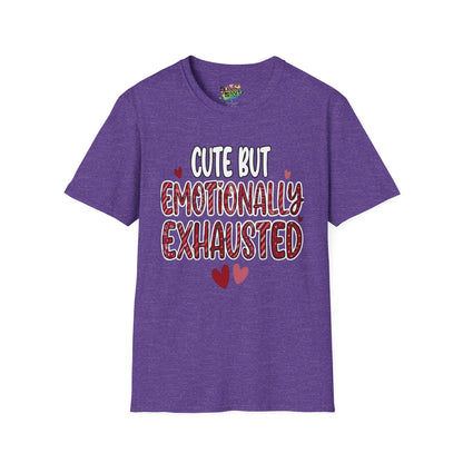 "Cute But Emotionally Exhausted" Valentine T-Shirt – Cute Graphic Tee | Unisex Softstyle Valentine’s Day Shirt
