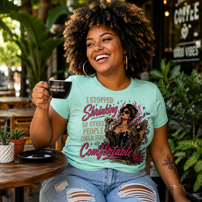 "I Stopped Shrinking So Other People Could Stay Comfortable", Unisex Softstyle T-Shirt