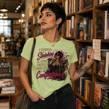 "I Stopped Shrinking So Other People Could Stay Comfortable", Unisex Softstyle T-Shirt